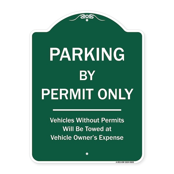 Signmission Parking By Permit Vehicles w/o Permits Towed Vehicle Owners Expense Alum, 18" L, 24" H, GW-1824-9803 A-DES-GW-1824-9803 - main